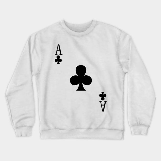 Ace Of Clubs Crewneck Sweatshirt by PeppermintClover